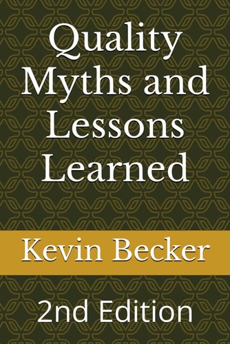Quality Myths and Lessons Learned 2nd Edition