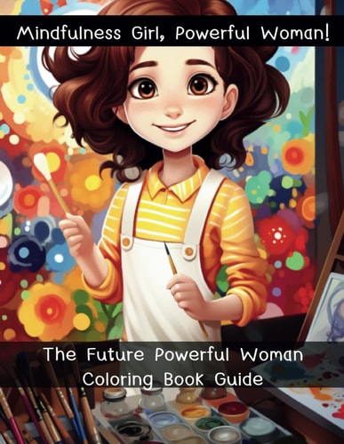 Mindfulness Girl, Great Woman!