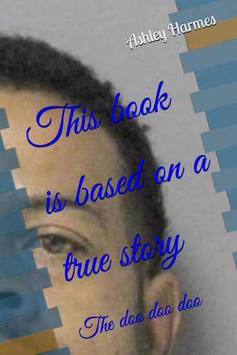 This Book is Based on a True Story The Doo Doo Doo
