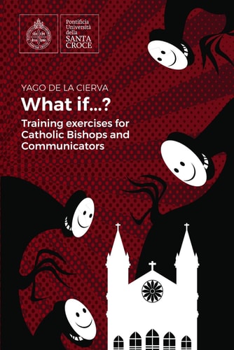 What If...? Training for Catholic Bishops and Communicators