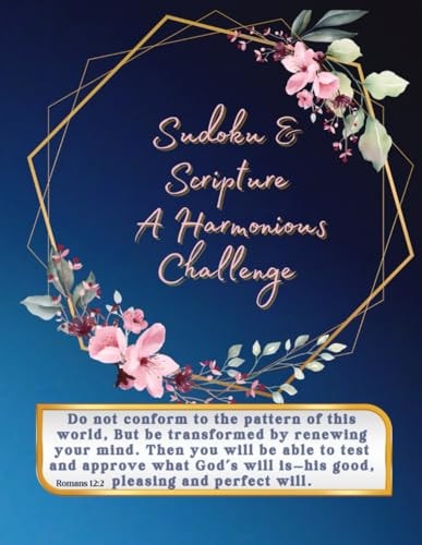 Sudoku & Scripture A Harmonious Challenge: Find Harmony in Numbers and Words