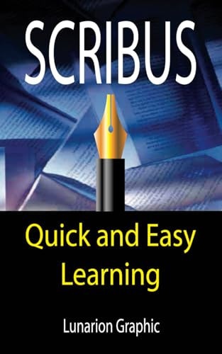 Scribus Quick And Easy Learning