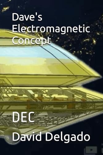 Dave's Electromagnetic Concept Dec