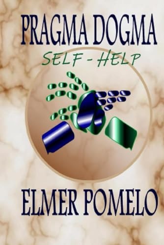 Pragma Dogma Self-Help