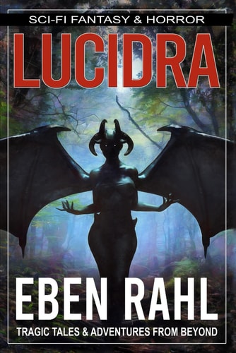 Lucidra A Sci-Fi Horror (Illustrated Special Edition)