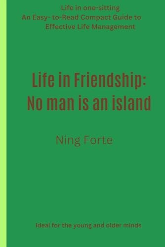 LIFE in FRIENDSHIPS No Man is an Island