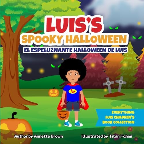Luis's Spooky Halloween El Espeluznante Halloween de Luis