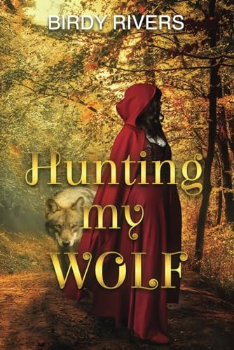Hunting My Wolf
