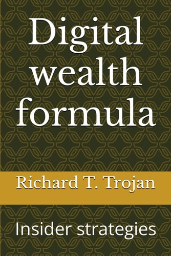 Digital Wealth Formula Insider Strategies