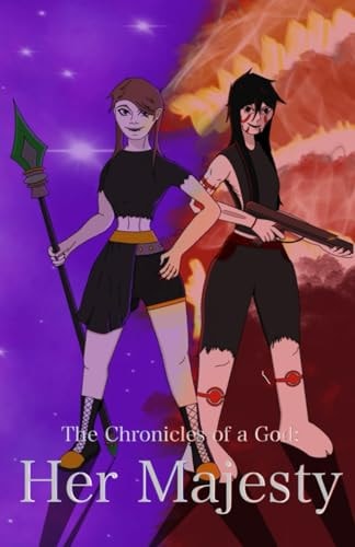 Her Majesty The Chronicles of a God