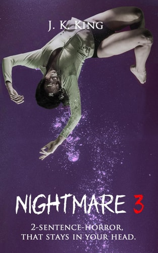 Nightmare 3 2-sentence-horror, that Stays in Your Head.