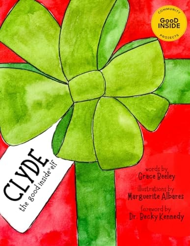 Clyde The Good Inside Elf