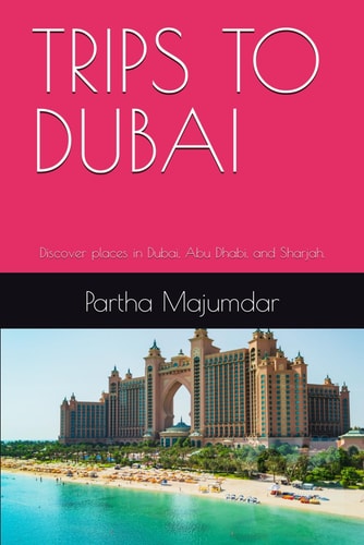 Trips to Dubai Discover Places in Dubai, Abu Dhabi, and Sharjah.