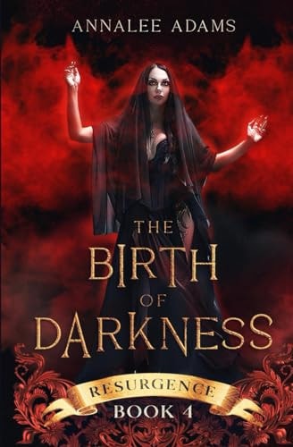 The Birth of Darkness A Dark Urban Fantasy Story