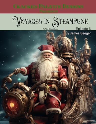 Voyages in Steampunk Episode 6
