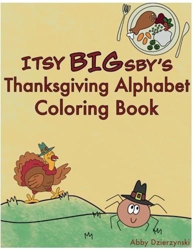 Itsy BIGsby's Thanksgiving Alphabet Coloring Book