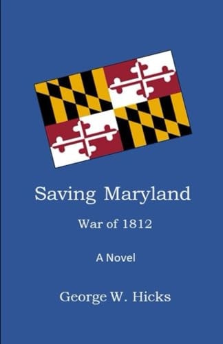 Saving Maryland War of 1812