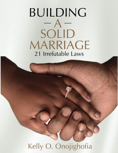 Building a Solid Marriage 21 Irrefutable Laws