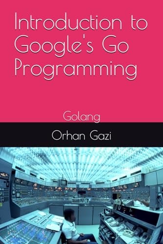 Introduction to Google's Go Programming Golang