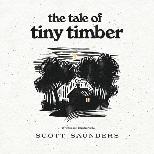 The Tale of Tiny Timber