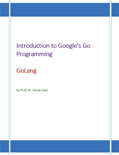 Introduction to Googles Go Programming Language: GoLang