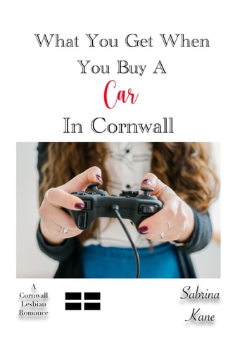 What You Get When You Buy A Car in Cornwall A Cornwall Lesbian Romance