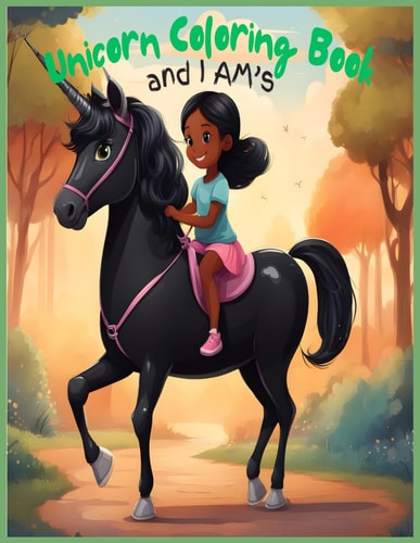 Unicorn Coloring Book And I AM's