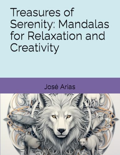 Treasures of Serenity Mandalas for Relaxation and Creativity