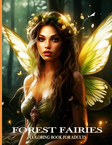 Forest Fairies Coloring Book For Adults Magical Forest Fairies Coloring Book Flower Designs