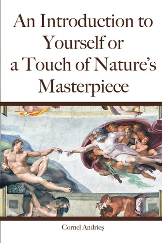 An Introduction to Yourself Or a Touch of Nature's Masterpiece