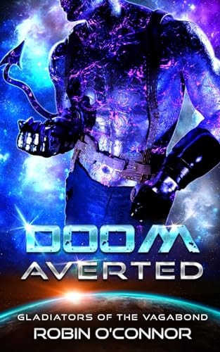 DOOM AVERTED An Alien Gladiator Romance
