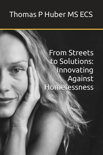 From Streets to Solutions Innovating Against Homelessness
