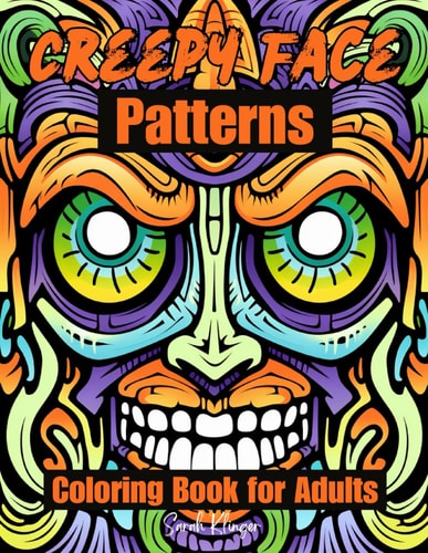 Creepy Face Patterns Coloring Book for Adults Eerie and Mysterious Abstract Faces