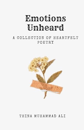 Emotions Unheard A Collection of Heartfelt Poetry
