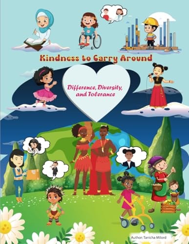 Kindness to Carry Around Difference, Diversity, and Tolerance