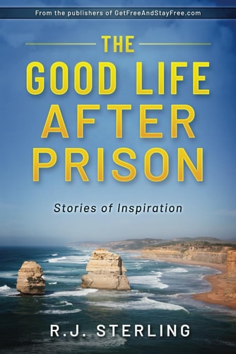 The Good Life After Prison Series