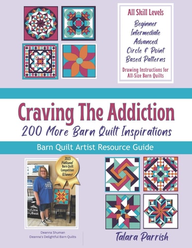 Craving The Addiction 200 More Barn Quilt Inspirations