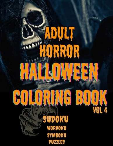 Adult Horror Halloween Coloring Book Vol 4 Sudoku Wordoku Symboku Puzzles