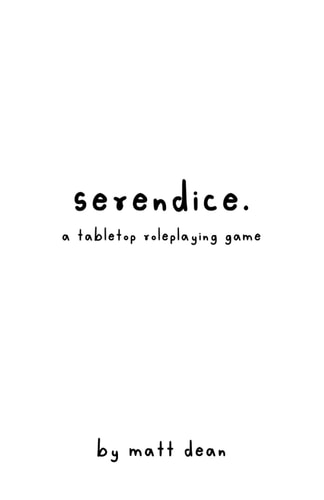 Serendice A Tabletop Roleplaying Game