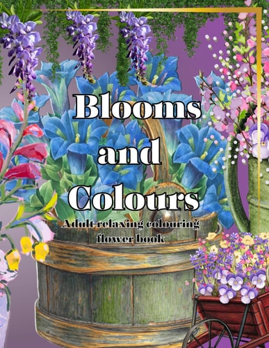 Blooms and Colours
