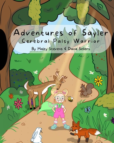 ADVENTURES OF SAYLER Cerebral Palsy Warrior