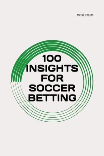100 Insights for Soccer Betting
