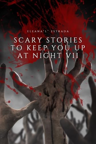 Scary Stories To Keep You Up At Night Volume II