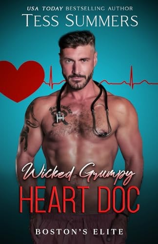Wicked Grumpy Heart Doc Boston's Elite