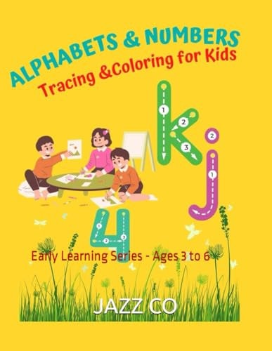 Alphabets & Numbers - Tracing and Coloring for Kids Early Learning Series - Age 3 to 6
