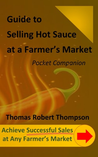 Guide to Selling Hot Sauce at a Farmer's Market Pocket Companion