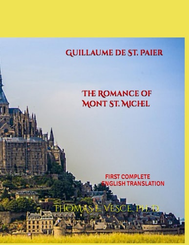 Guillaume de St. Paier The Romance of Mont St. Michel First Complete English Translation
