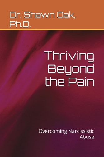 Thriving Beyond the Pain Overcoming Narcissistic Abuse