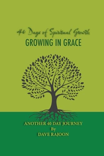 40 Days of Spiritual Growth Growing in Grace