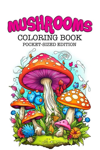Mushrooms Coloring Book Pocket-Sized Edition